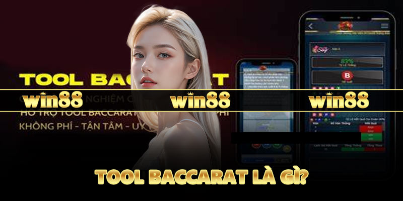 Tool baccarat là gì?