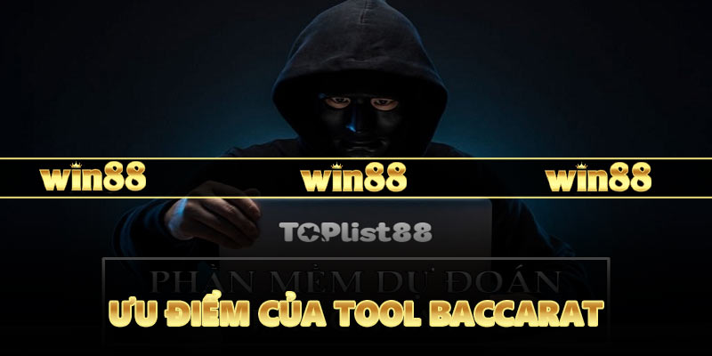 Ưu điểm của tool baccarat