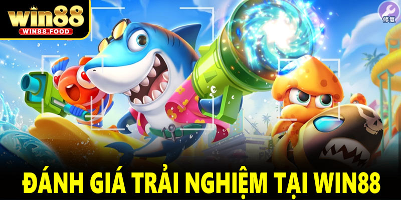 Đánh giá trải nghiệm người dùng tại WIN88