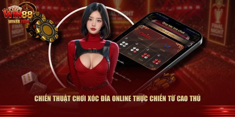 Chiến thuật chơi Xóc Đĩa online thực chiến từ cao thủ