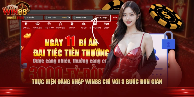 Thực hiện đăng nhập WIN88 chỉ với 3 bước đơn giản