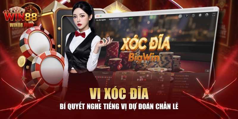 Vị Xóc Đĩa - Bí Quyết Nghe Tiếng Vị Dự Đoán Chẵn Lẻ